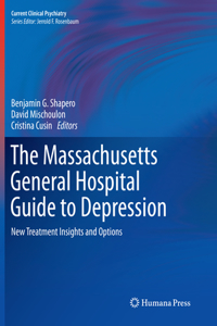The Massachusetts General Hospital Guide to Depression
