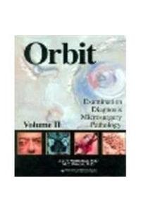 Orbit: Examination, Diagnosis, Microsurgery and Pathology. Volume 2