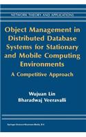 Object Management in Distributed Database Systems for Stationary and Mobile Computing Environments