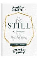 Be Still - 90 Devotions for the Hopeful Heart