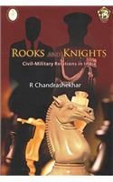 Rooks and Knights: Civil-Military Relations in India