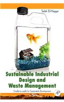 Sustainable Industrial Design and Waste Management