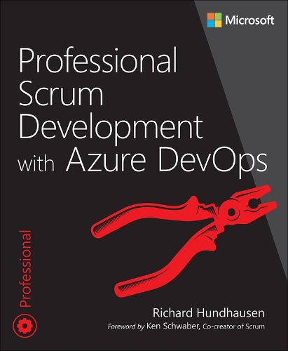 Professional Scrum Development with Azure DevOps: (Developer Reference)