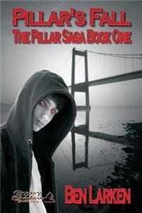Pillar's Fall; The Pillar Saga, Book I