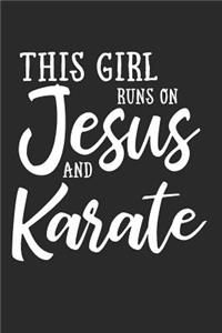This Girl Runs on Jesus and Karate