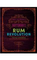 The Curious Bartender's Rum Revolution