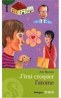 J'Irai Croquer L'Atome: (French)