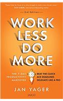 Work Less, Do More