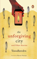 Unforgiving City and Other Stories