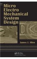 Micro Electro Mechanical System Design