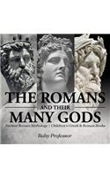 Romans and Their Many Gods - Ancient Roman Mythology Children's Greek & Roman Books