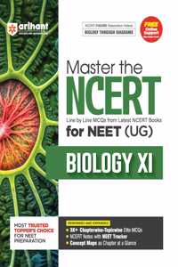 Arihant Master the NCERT for NEET (UG) Biology XI | Line by Line MCQs from Latest NCERT Books | With 3000+ Chapterwise-Topicwise Elite MCQs, NCERT Notes with NEET Tracker | For Exam Exam 2025-26