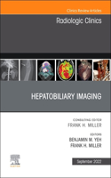 Hepatobiliary Imaging, an Issue of Radiologic Clinics of North America