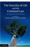 Sanctity of Life and the Criminal Law