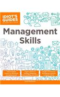 Management Skills: Easy-to-Follow Lessons on Effectively Managing People(Idiot's Guides)