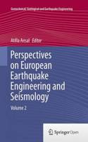 Perspectives on European Earthquake Engineering and Seismology. Volume 2