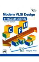 Modern Vlsi Design : Ip–Based Design