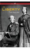 On Liberty (Wisehouse Classics - The Authoritative Harvard Edition 1909)