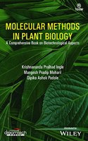 Molecular Methods in Plant Biology: A Comprehensive Book on Biotechnological Aspects