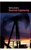 Working Guide to Reservoir Engineering