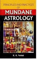 Principles and Practices of Mundane Astrology