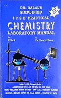 Dr. Dalal's Simplified ICSE Practical Chemistry Laboratory Manual Class 10 (Lab Manual)