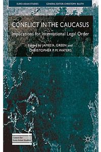 Conflict in the Caucasus