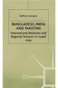 Bangladesh, India & Pakistan