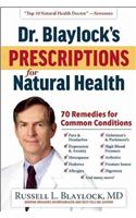 Dr. Blaylock's Prescriptions for Natural Health