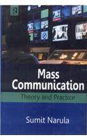 Mass Communication: Theory and Practice