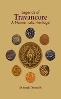Legends of Travancore - A Numismatic Heritage