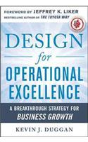 Design for Operational Excellence: A Breakthrough Strategy for Business Growth