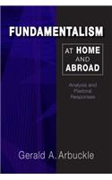 Fundamentalism at Home and Abroad