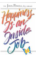 Happiness is an Inside Job