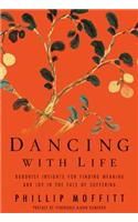 Dancing with Life