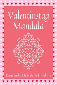 Valentinstag Mandala Romantisches Malbuch für Erwachsene