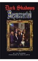 Dark Shadows Resurrected