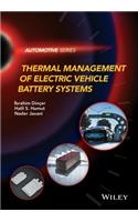 Thermal Management of Electric Vehicle Battery Systems