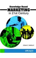 Knowledge Based Marketing In 21st Century