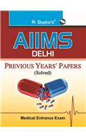 Aiims—Delhi Medical Entrance Exam—Previous Years Solved Papers