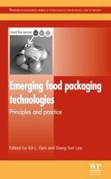 Emerging Food Packaging Technologies: Principles And Practices