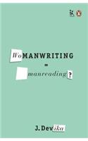 Womanwriting=manreading?