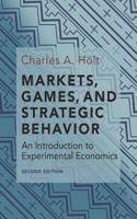 Markets, Games, and Strategic Behavior