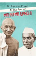 At the Feet of Mahatma Gandhi