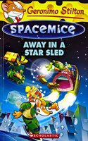 Geronimo Stilton - Spacemice#08 Away In A Star Sled Geronimo Stilton