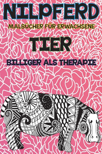 Malbücher für Erwachsene - Billiger als Therapie - Tier - Nilpferd