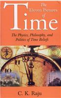 The Eleven Pictures of Time: The Physics, Philosophy, and Politics of Time Beliefs