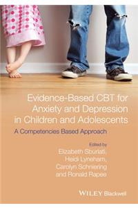 Evidence-Based CBT for Anxiety and Depression in Children and Adolescents