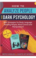 How to Analyze People and Dark Psychology 2 manuscripts in 1
