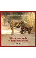 Silent Sentinels of Ranthamhbore